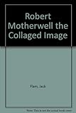 Paperback Robert Motherwell the Collaged Image Book