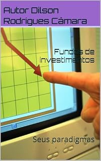 Livro Fundos de investimentos : Seus paradigmas