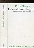Vie de saint augustin (la) by 