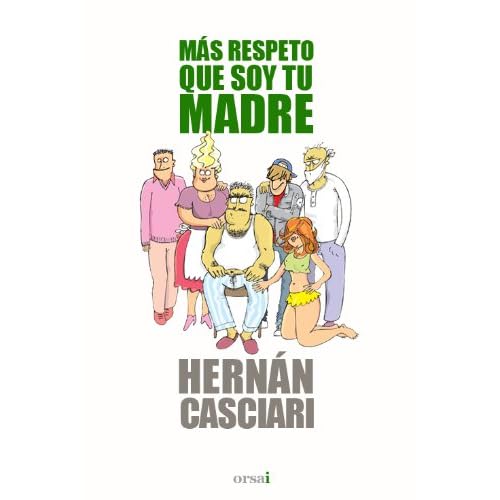 Más respeto que soy tu madre