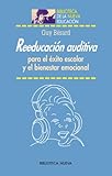 Image de REEDUCACIÓN AUDITIVA PARA EL ÉXITO ESCOLAR Y EL BIENESTAR EMOCIONAL (Biblioteca de la Nueva Educación) (Spanish Edition)