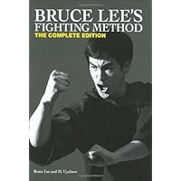 Bruce Lee's Fighting Method: The Complete Edition