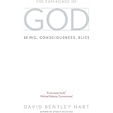 The Experience of God: Being, Consciousness, Bliss