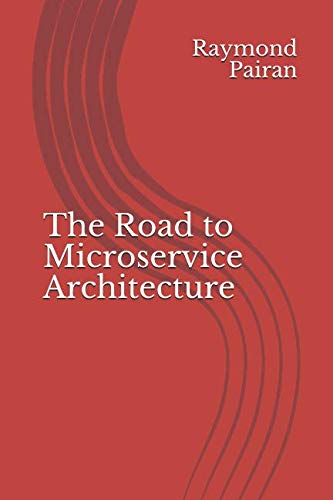 R.e.a.d The Road to Microservice Architecture [K.I.N.D.L.E]