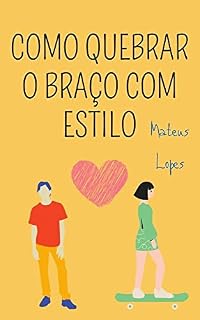Livro Como Quebrar o Braço Com Estilo