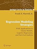 Regression Modeling Strategies: With Applications to Linear Models, Logistic Regression, and Survival Analysis (Springer Series in Statistics) cover