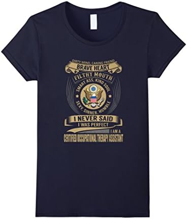 Women's I Am A Certified Occupational Therapy Assistant Shirt Large Navy
