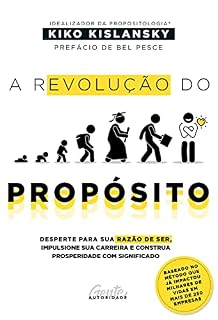 Livro A revolução do propósito: Desperte para sua razão de ser, alavanque sua carreira e construa prosperidade com significado