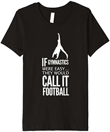 Kids If Gymnastics Were Easy They Would Call It Football T-Shirt 12 Black