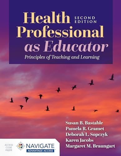 Health Professional as Educator: Principles of Teaching and