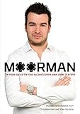 Moorman: The Inside Story of the Most Successful Online Poker Player of All Time by Chris Moorman