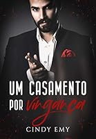Um Casamento Por Vingança