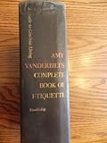 Amy Vanderbilt's Complete Book of Etiquette