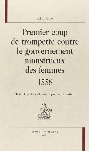 Premier coup de trompette contre le gouvernement monstrueux des femmes
