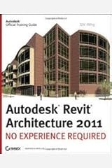Autodesk Revit Architecture 2011 Publisher: Sybex Paperback