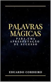 Livro PALAVRAS MÁGICAS PARA UMA APRESENTAÇÃO DE SUCESSO