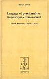 langage et psychanalyse, linguistique et inconscient by 