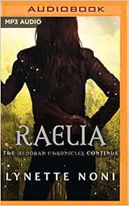 Raelia The Medoran Chronicles 9781799722090 Lynette Noni Carly Robins Books Amazon Com