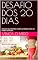 Livro DESAFIO DOS 20 DIAS: DESAFIE SEU PROPRIO CORPO A PERDER PESO DE FORMA NATURAL