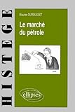 Image de Le marché du pétrole