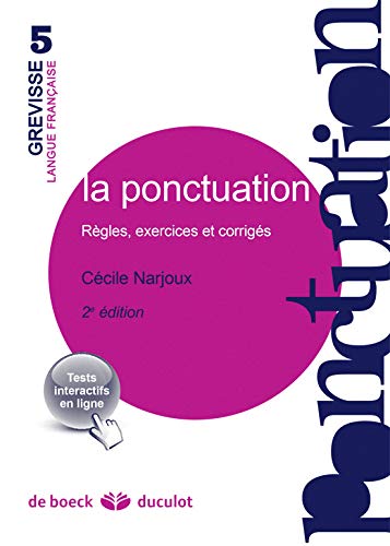 La ponctuation (Grévisse et langue française) (French Edition) by CECILE NARJOUX