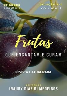 Livro Frutas Que Encantam E Curam