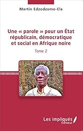 Une  parole pour un État républicain, démocratique et social en Afrique noire