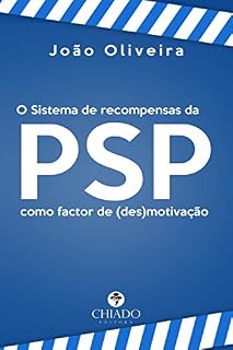 Livro O Sistema de Recompensas da PSP como factor de (des)motivação