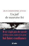 Un juif de mauvaise foi by