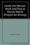 Image de Inside the Mouse: Work and Play at Disney World (Project on Disney)
