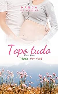Livro Topo tudo: Conto da Trilogia Por Você