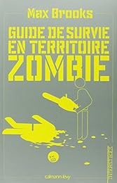 Guide de survie en territoire zombie