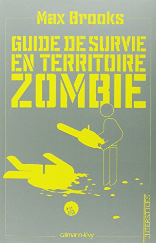 Guide de survie en territoire zombie
