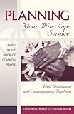Planning Your Marriage Service: With Traditional and Contemporary Readings by 