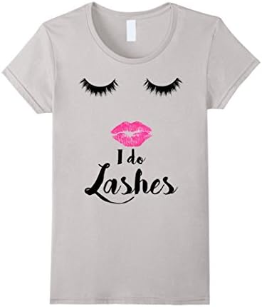 Women's I Do Lashes Eyelash Makeup Sexy Face Tee Shirt Medium Silver