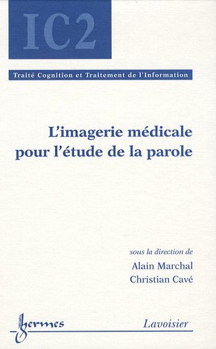 L' imagerie médicale pour l'étude de la parole