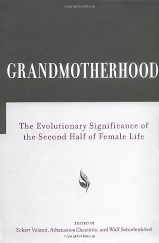 Download Grandmotherhood: The Evolutionary Significance of the Second Half of Female Life PDF