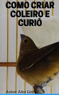 Livro COMO CRIAR COLEIRO E CURIÓ