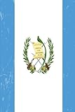 Guatemala Flag Journal: Guatemala Travel Diary, Guatemalan Souvenir, lined Journal to write in by Country Flag Journals