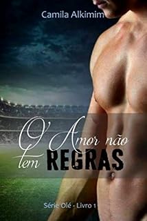 Livro O Amor não tem Regras (Olé Livro 1)