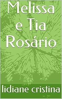 Livro Melissa e Tia Rosário