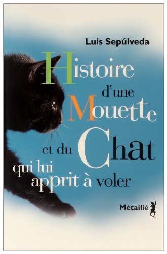 Histoire d'une mouette et du chat qui lui apprit à voler