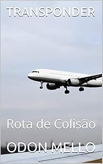 Livro TRANSPONDER: Rota de Colisão