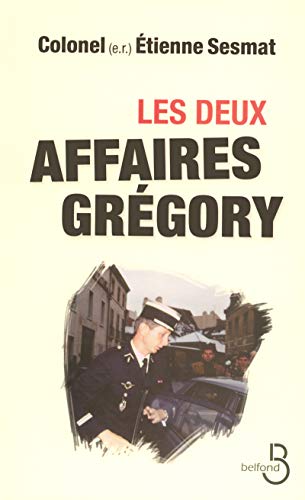 Les deux affaires Grégory (French Edition) by Étienne Sesmat
