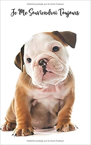 Je Me Souviendrai Toujours Carnet De Mots De Passe Bulldog Anglais Chien 109 Pages Pour 432 Entrees Plus Petit Que Le Format A5 Sans Mots Du