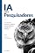 Livro IA para Pesquisadores : Guia para Ler, Escrever e Publicar Ciência com Inteligência Artificial (Ferramentas do Pesquisador Moderno Livro 1)