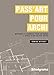 Pass Art pour archi : Méthode et conseils pour intégrer l'école de vos rêves by