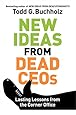 New Ideas from Dead CEOs: Lasting Lessons from the Corner Office