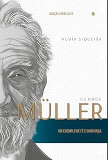 Livro George Müller: Um exemplo de fé e confiança