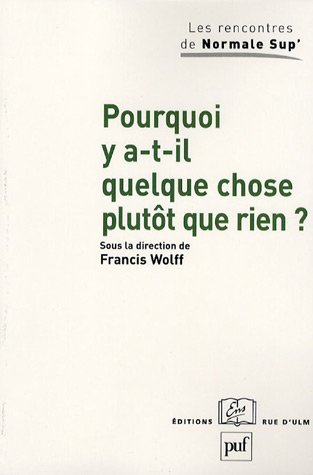Pourquoi y a-t-il quelque chose plutôt que rien ?